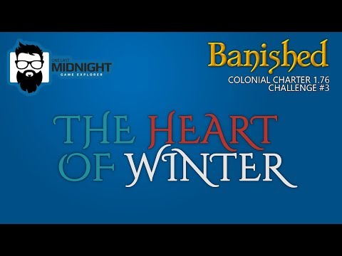 Banished Challenge #3 - The Heart of Winter - The Challenge is On!