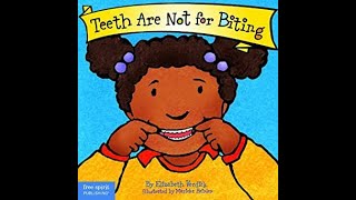 Teeth Are Not For Biting By Elizabeth Verdick