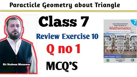 Class 7 Review Exercise 10 Q no 1 mcqs Geometry NBF Maths Review Ex 10 Sir Nadeem Munawar