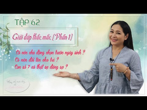 Tập 62: Giải Đáp Thắc Mắc (Phần 1)