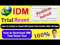 How To Extend or Reset IDM Reset Trial Version After 30 Days | Download | IDM Trial Reset 2021