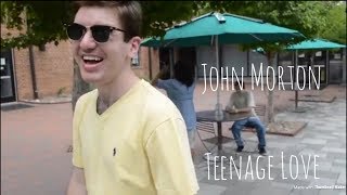 John Morton - Teenage Love (Music Video)