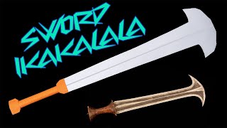 IKAKALAKA SWORD || How to make paper Ikakalaka Sword