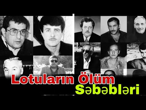 Lotular və onların ölüm səbəbləri. Çox vaxt Qanuni Oğrular öz əcəliylə dünyadan köçmür