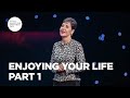 Enjoying your life  part 1  joyce meyer  enjoying everyday life