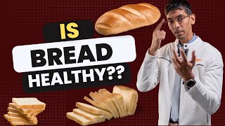 Celebrity Nutritionist Ryan Fernando reveals the truth about bread. Is It good or bad?