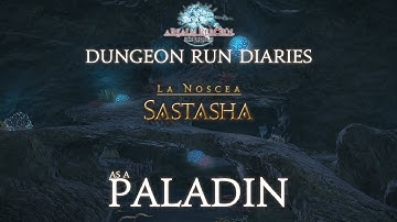 SASTASHA PALADIN GUIDE - Tanking Sastasha in FFXIV