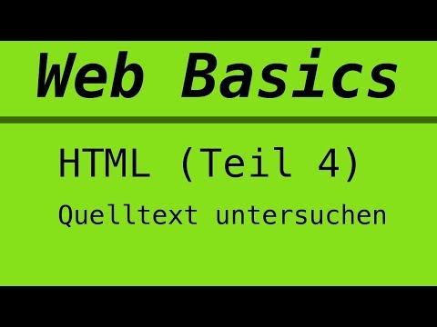 Web Basics | HTML | Teil 4 - Quelltext untersuchen
