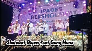 SHOLAWAT QIYAM GUNG MUNA ft IPADES JULUK