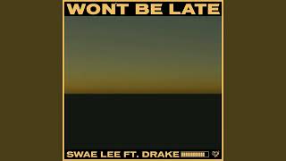 Swae Lee & Drake - Won't Be Late (432 hz)