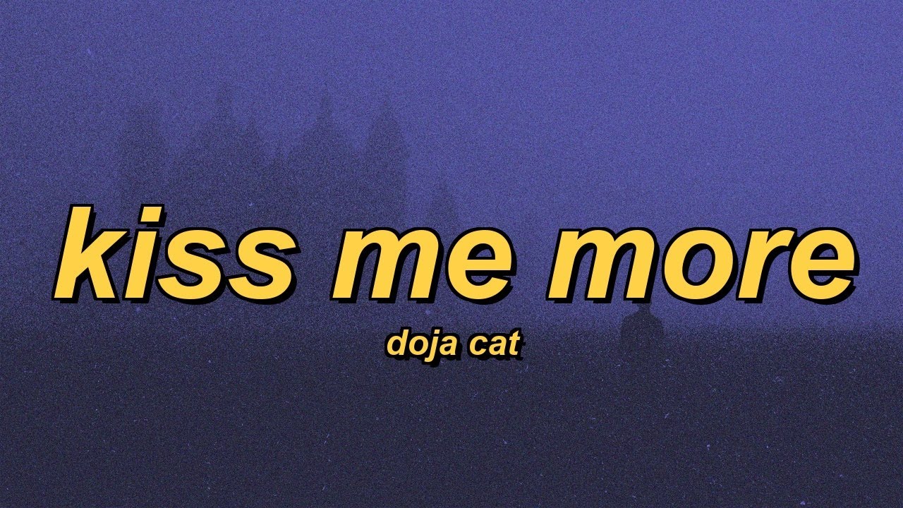 Doja Cat - Kiss Me More (ft. SZA) (slowed + reverb + lyrics) - YouTube