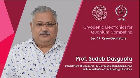 Lec 47 : Cryo-Oscillators