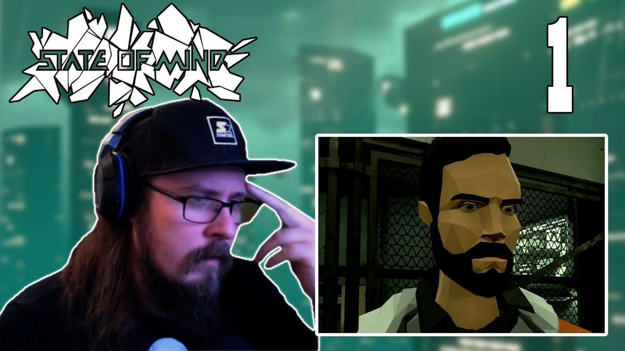 FIRST TIME Playing | State Of Mind | Part 1 (Blind Playthrough)