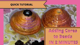 Quick Tutorial  Adding Cores Grommets Eyelets to Beads  Paper Resin Polymer Clay  How to Guide