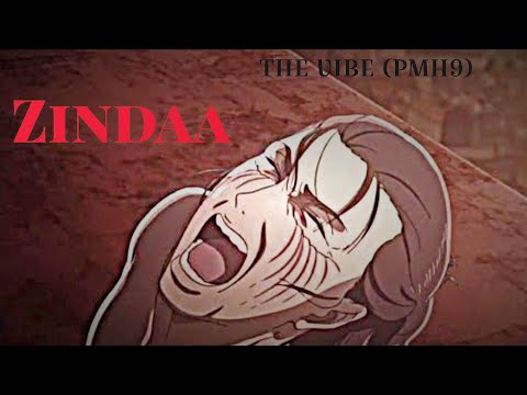 ZINDAA - THE VIBE (PMH9) | PROD BY wxst|Latest Rock Songs| AOT[ AMV/ EDIT]