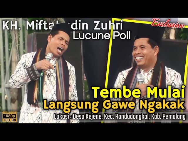 TEMBE MULAI LANGSUNG NGAKAK || Terbaru 2024 Ngaji Bareng KH. Miftahudin Zuhri class=