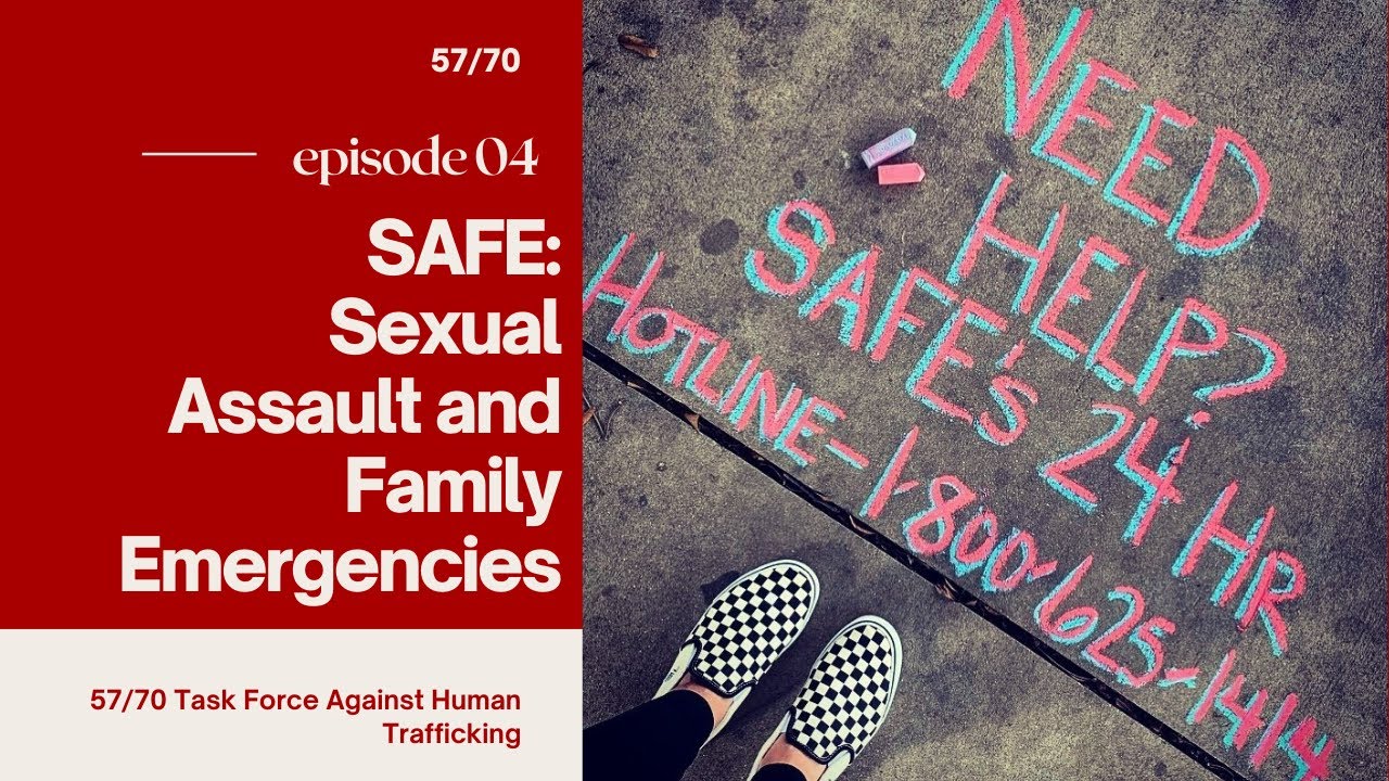 57 70 Task Force | Human Trafficking | SAFE | Sexual Assault and Family ...