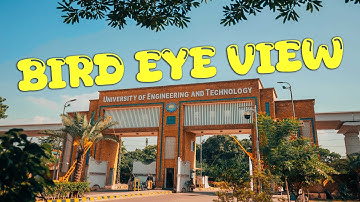 University Of Engineering & Technology Lahore | Bird Eye View UET | ZMP