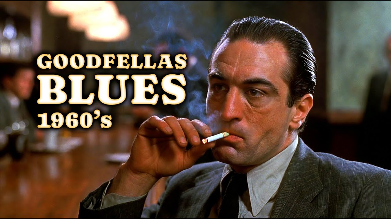 Goodfellas Blues | Smoke, Suits & Late Nights (1960’s Mix)