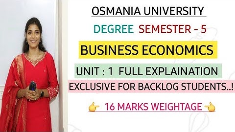 BUSINESS ECONOMICS || UNIT : 1 FULL EXPLAINATION || SEM-5 || 💯 PASS ||  ‎⁨@shivanipallela⁩ 