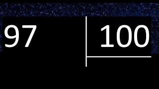 Dividir 97 entre 100 , division inexacta con resultado decimal  . Como se dividen 2 numeros