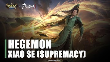 New Skin | Hegemon-Xiao Se (Supremacy) | Heroes Evolved | NetDragon