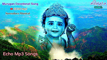 Murugan devotional Song | Echo Mp3 Song | Tamil God Song  | #surendarsmusical | #echomusiczone e