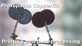 Famous Proto-Pasta Copperfill Filament - Printing and Post-processing Net Worth