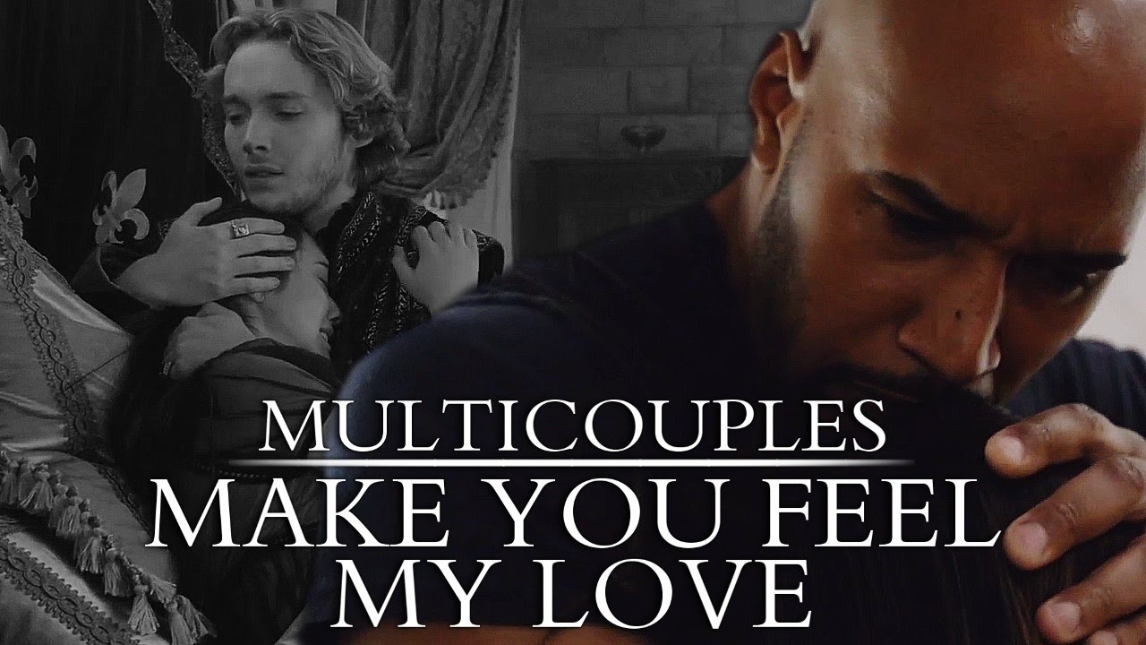 Multicouples | Make You Feel My Love