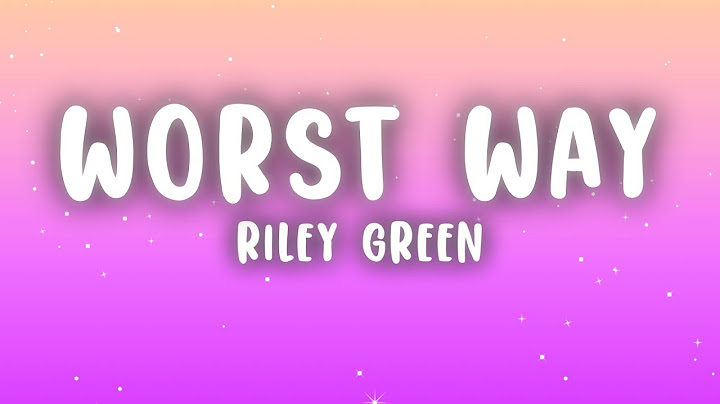 Riley Green - Worst Way (Lyrics)