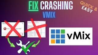 vMix Keeps Crashing? Fix Freezing & Black Screen (2026)