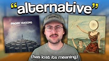 What Does "Alternative" Even Mean?