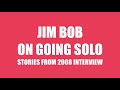 Capture de la vidéo Crtv Short: Jim Bob On Going Solo (From 2008 Interview)