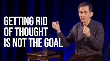 Stopping Thinking in Meditation is Not the Goal
