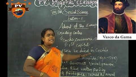 VIII STD- SOCIAL- TERM I-    ADVENT OF THE EUROPEANS PART II