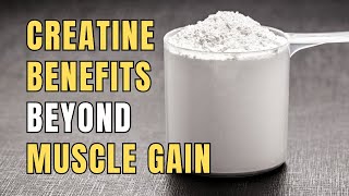 Creatine Benefits Beyond Muscle: Brain, Recovery & Aging - Earth Clinic