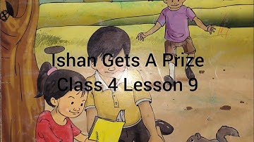 Ishan Gets A Prize class 4 Lesson 9