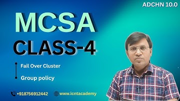 MCSA Master Class 4 | Failover Clustering & Group Policy Management | Free Training by ICNT Gyan