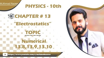 Ch#13 Numerical Problems13.8,13.9 10th class Physics