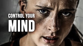 CONTROL YOUR MIND - Motivational Speech