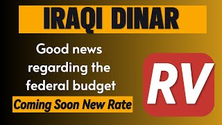 Iraqi Dinar / Good news Budget update 2024