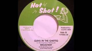 BROADWAY - Guns In The Ghetto [1973]