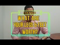 How much are your legs and feet worth?