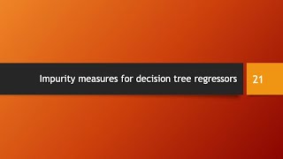 Impurity measures for decision trees regressors