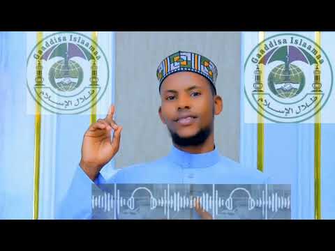 Mun Ismail Abdallah Gaddisa Islaamaa