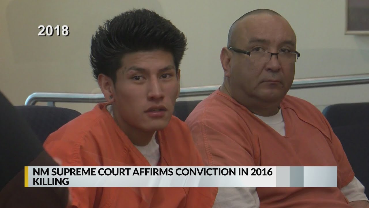 New Mexico Supreme Court affirms conviction in 2016 killing YouTube New Mexico Supreme Court affirms conviction in 2016 killing YouTube