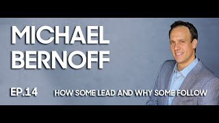 How some lead and why some follow with MICHAEL BERNOFF | The Average Sucks Show