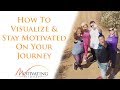 How To Visualize & Stay Motivated On Your Journey - Lisa Nichols