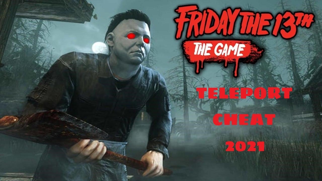Friday The 13th The Game Cheat For Teleport HACK Still Work 2022 Friday The 13th The Game Cheat For Teleport HACK Still Work 2022