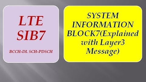 LTE SIB7 Explained with Layer3 Message
